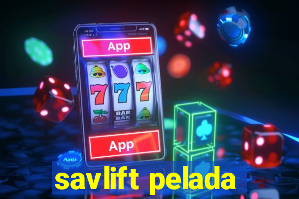 savlift pelada